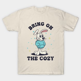 Bring On The Cozy Winter T-Shirt